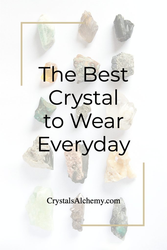 The-Best-Crystal-to-Wear-Everyday